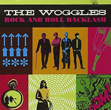 The Woggles : Rock And Roll Backlash